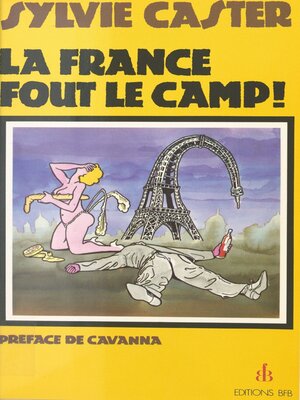 cover image of La France fout le camp !